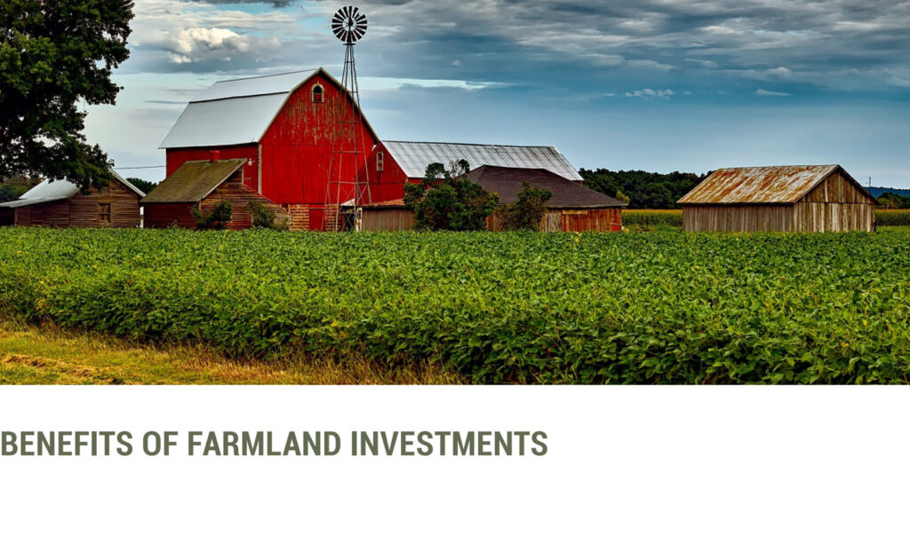 Benefits of Farmland Investments