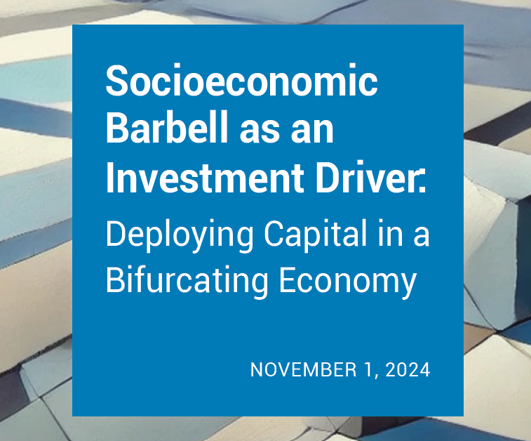 Socioeconomic Barbell as an Investment Driver: Deploying Capital in a Bifurcating Economy